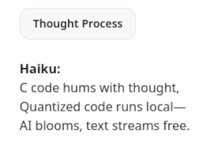 C code hums with thought, Quantized code runs local — AI blooms, text streams free.